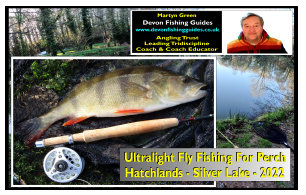 Link to unltralight fly fishing for perch video filmed at Hatchlands Silver Lake by Martyn Green, Devon Fishing Guides.